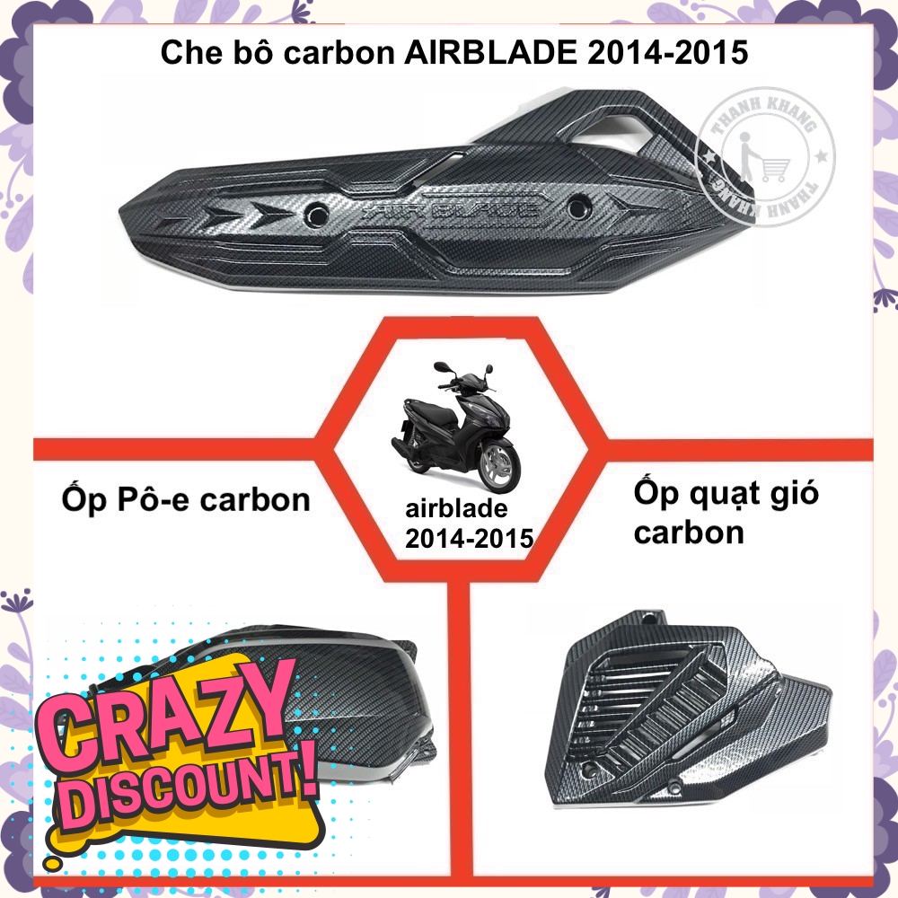 Combo che pô,ốp pô-e và ốp quạt gió carbon AIRBLADE 2014-2015 nhưa xi đặt biệt thanh khang 006001206 006001207 006001358