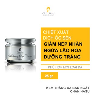 Kem Dưỡng Da Ban Ngày - Kem Face - Whitening Day Cream - Chan Hasu | Hũ 25g