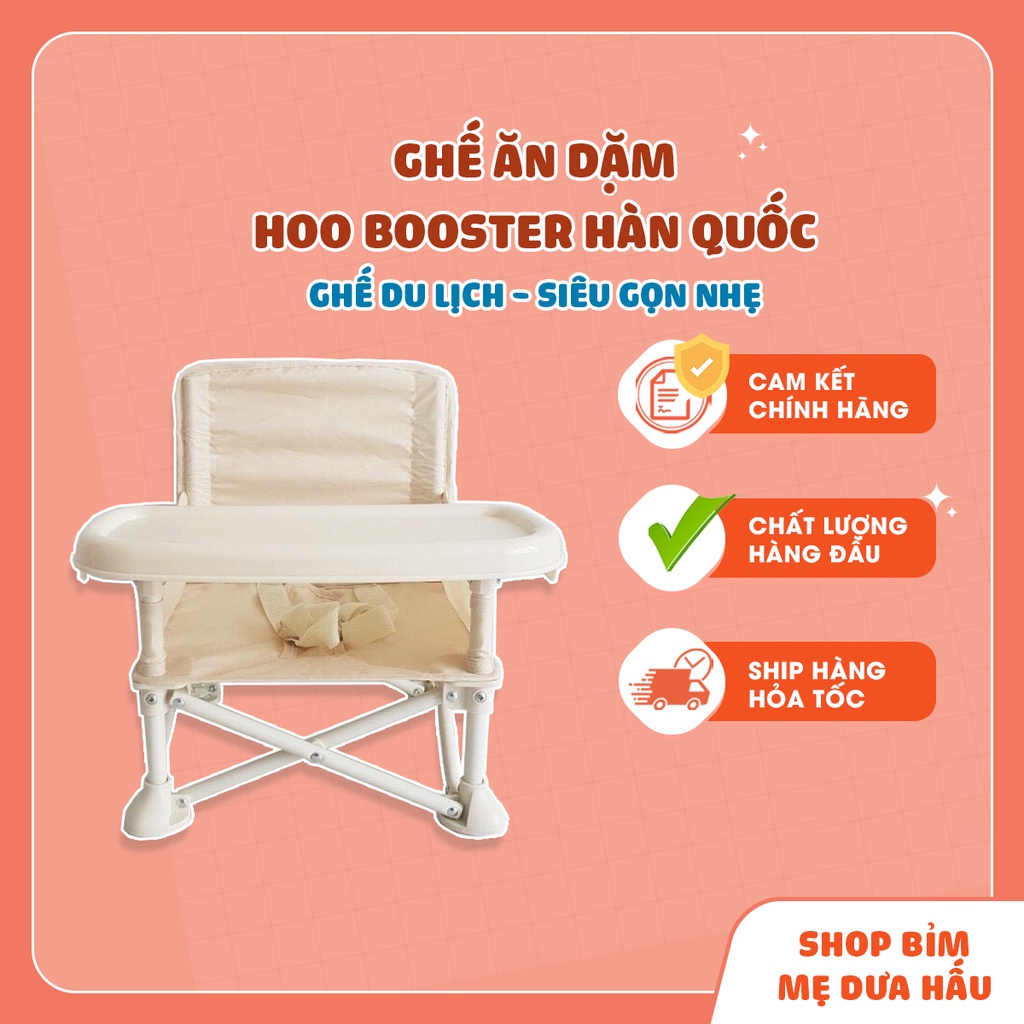 [ CHÍNH HÃNG] GHẾ ĂN DẶM HOO BOOSTER HÀN QUỐC SIÊU GỌN NHẸ GHẾ DU LỊCH meduahaubimsua