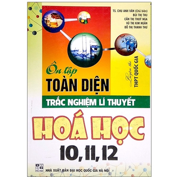 Sách - Ôn Tập Toàn Diện Trắc Nghiệm Lí Thuyết Hóa Học 10, 11, 12