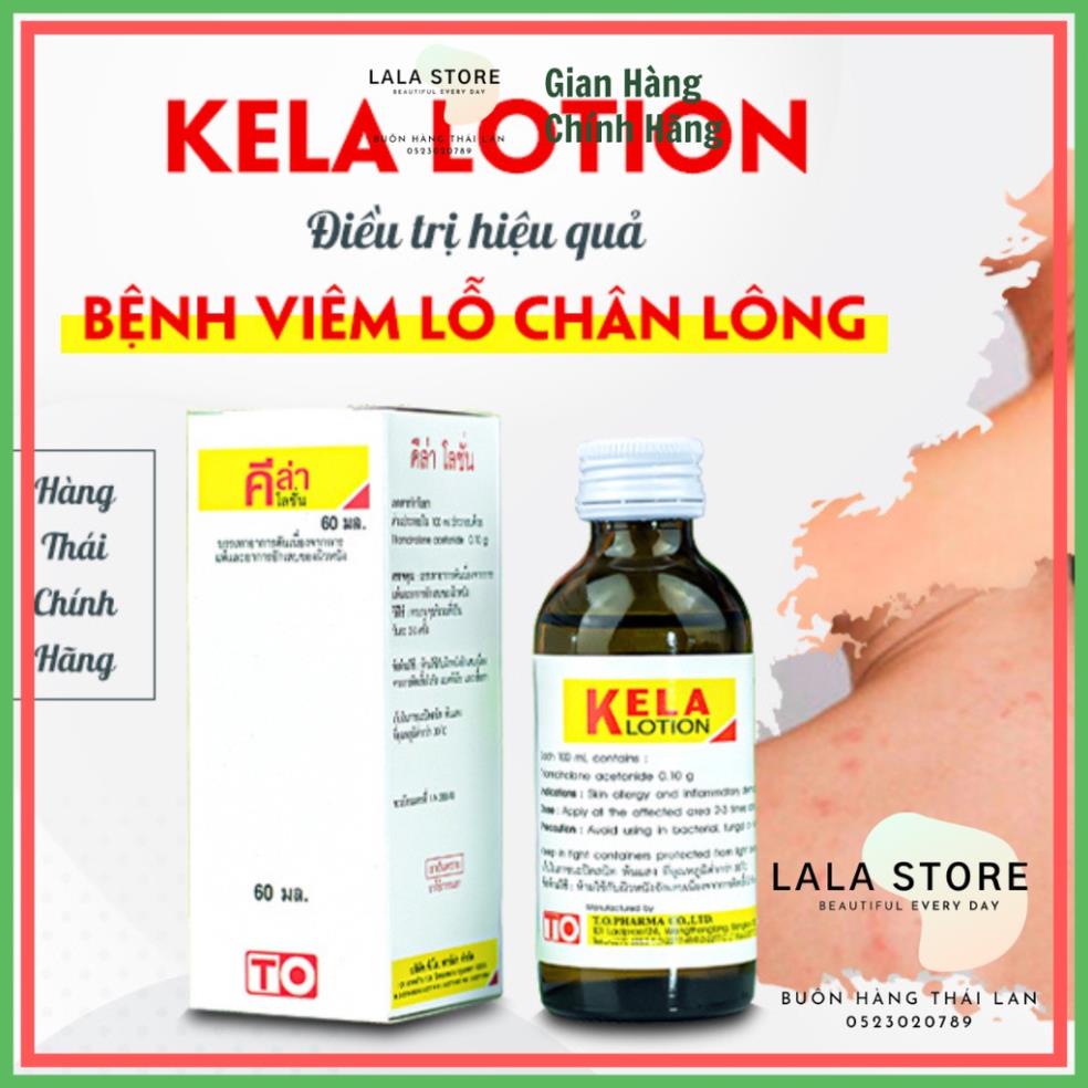 Bill Thái-KELA LOTION DÙNG CHO VIÊM LỖ CHÂN LÔNG 30ml