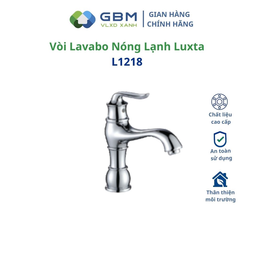 [Mã BMBAU300 giảm 10% đơn 499K] Vòi Lavabo Nóng Lạnh Luxta L1218-VLXD XANH