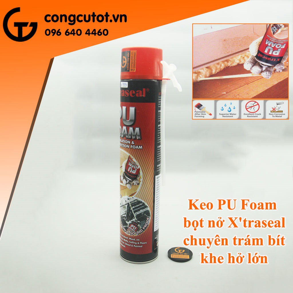 Keo bọt nở PU Foam trám khe X'traseal (Malaysia sản xuất)