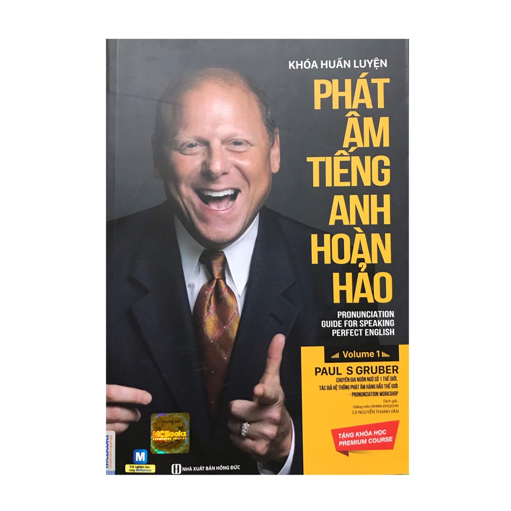 Sách-Phát Âm Tiếng Anh Hoàn Hảo Paul S.Gruber (Tặng Kèm Khóa Huấn Luyện 22 Video Do Tác Giả Giảng Dạy)