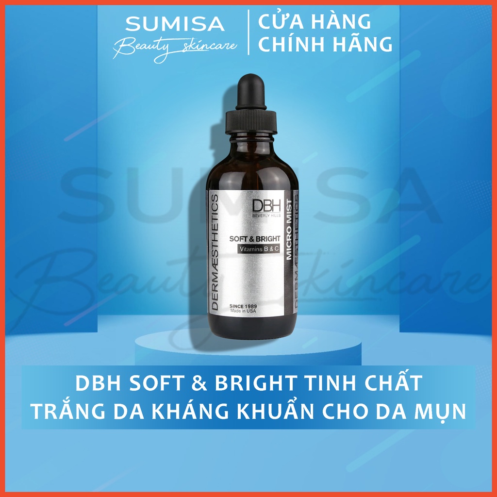 [AUTHENTIC USA] Tinh Chất trắng da cho da mụn DBH Soft & Bright