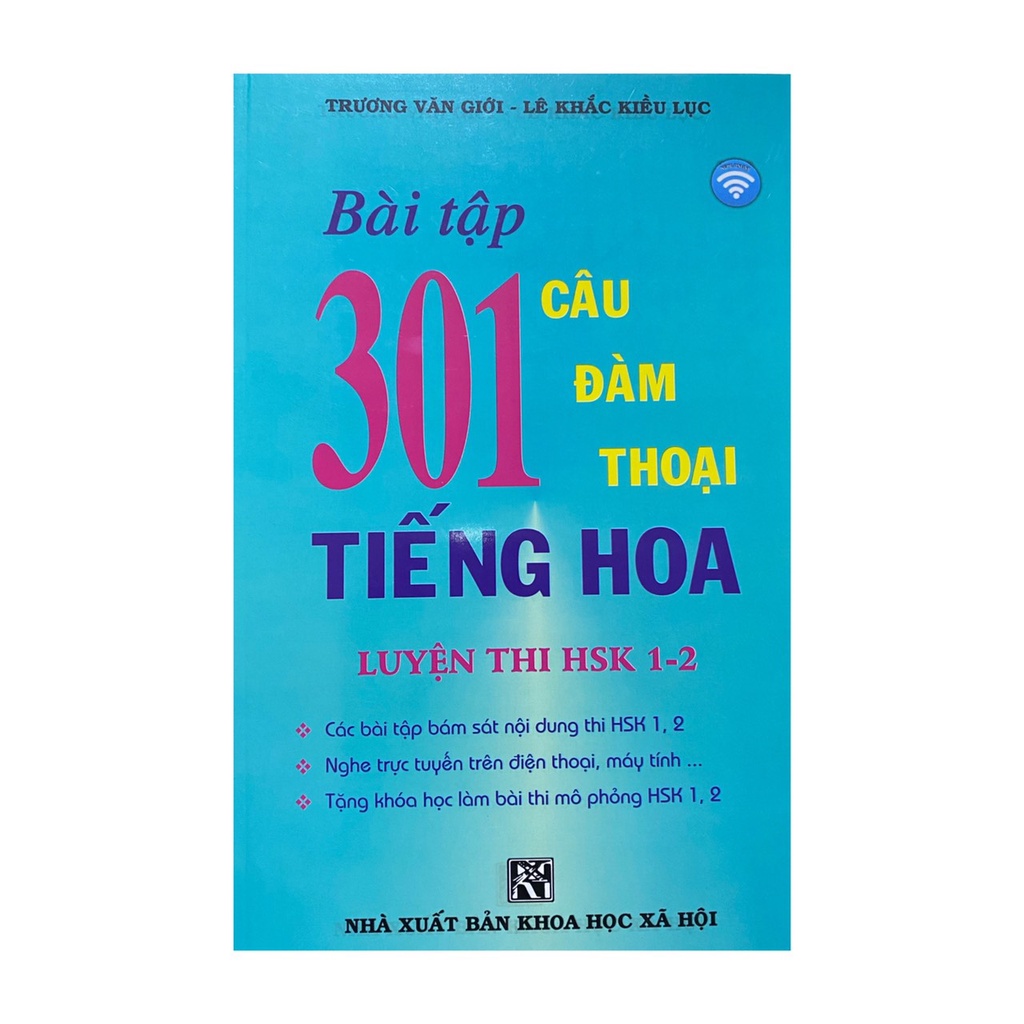 Sách - Bài tập 301 câu đàm thoại tiếng Hoa Luyện thi HSK 1-2 ( Kèm link nghe )