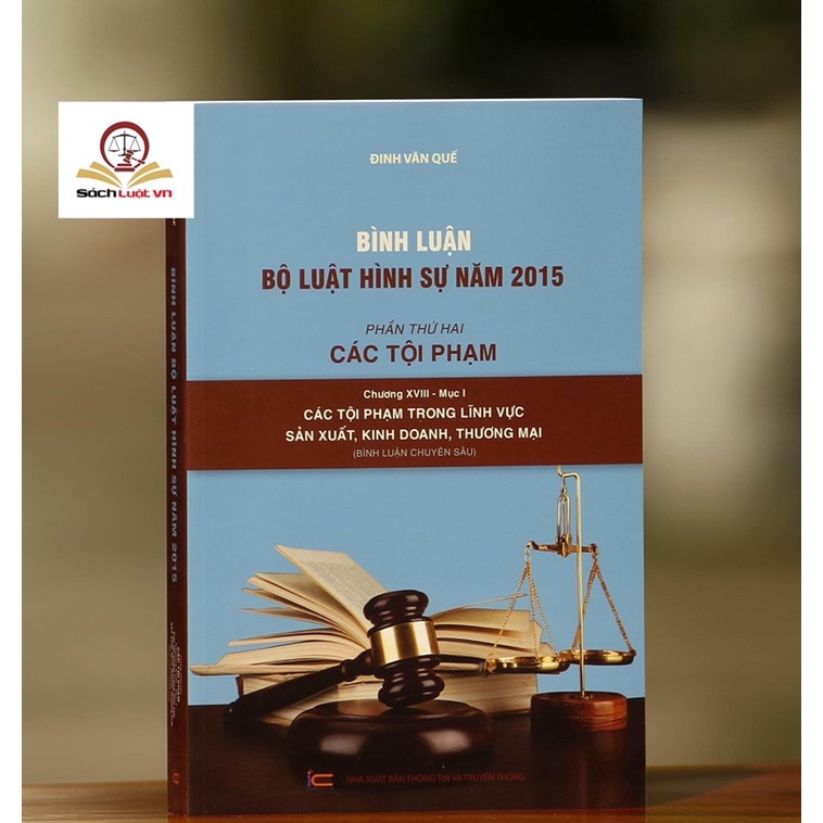 Sách -Bình luận Bộ Luật Hình Sự năm 2015 – Phần các tội phạm, chương XVIII-mục 1