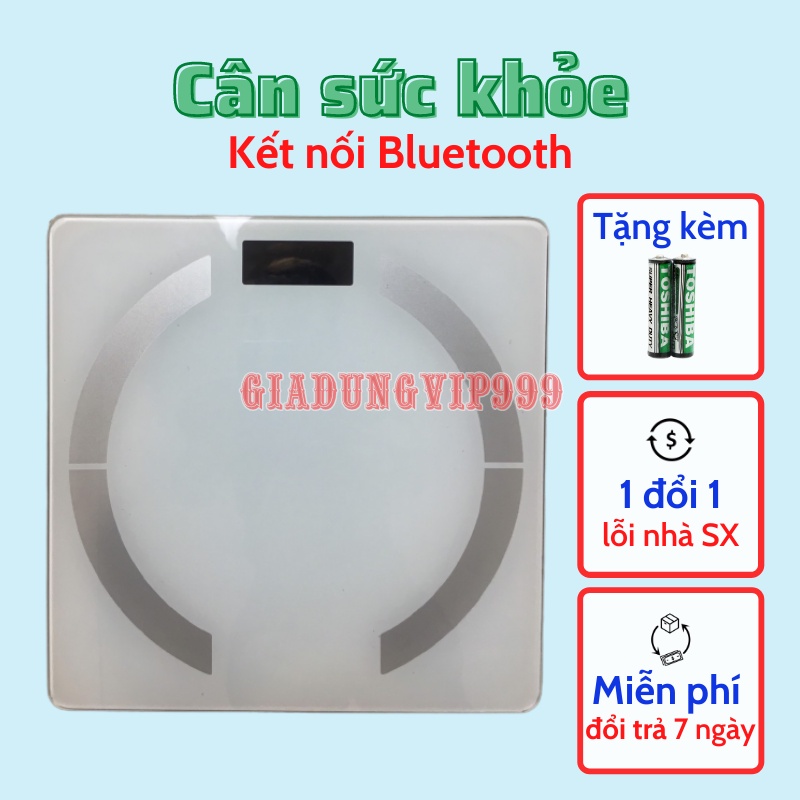 [SIÊU HOT] Cân điện tử ❣️ Cân sức khỏe thông minh cao cấp kết nối App điện thoại bluetooth phân tích mỡ và chỉ số cơ thể