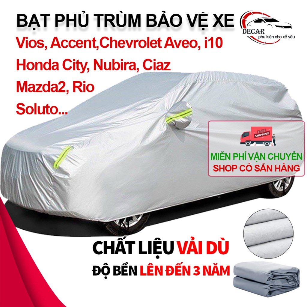 Bạt phủ trùm bảo vệ xe ô tô 5 chỗ , bạt che ô tô sedan Vios, Accent, Honda City, Soluto cao cấp chống xước, chống nước