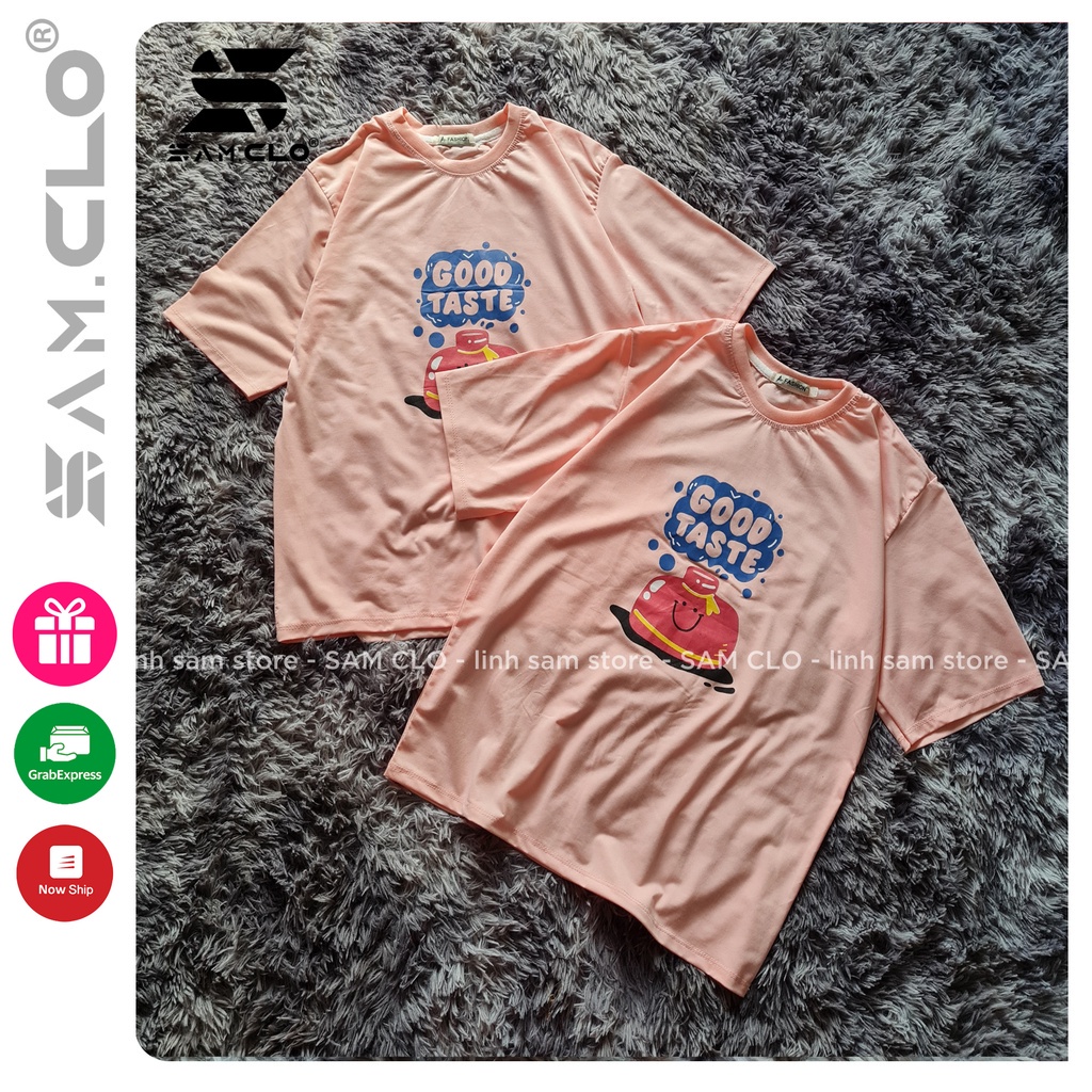 Áo thun tay lỡ nữ SAM CLO freesize phông form rộng dáng Unisex, mặc lớp, nhóm, cặp in chữ GOOD TASTE