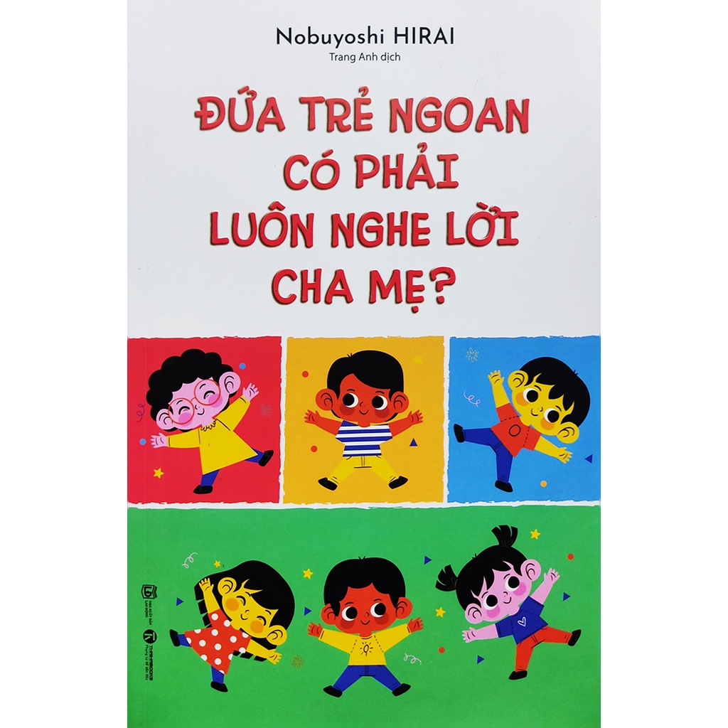 Sách - Đứa trẻ ngoan có phải luôn nghe lời cha mẹ