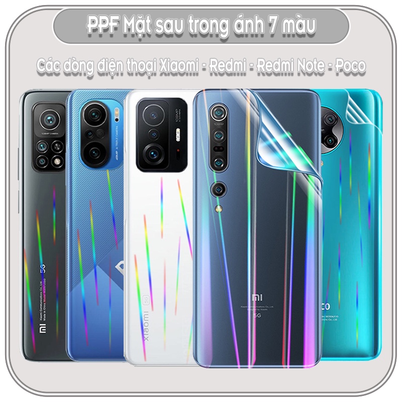 Miếng dán PPF ánh 7 màu cho Xiaomi Mi 11T-Redmi Note 10-Poco F3-Redmi 10 và nhiều dòng Xiaomi khác chống trầy mặt lưng