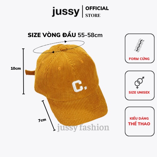 Nón Kết Chữ C Mũ Lưỡi Trai  Nam Nữ Jussy Fashion Phong Cách Nón Lưỡi Trai Unisex Form Cứng Vải Nhung Gân Dày Nhiều Màu