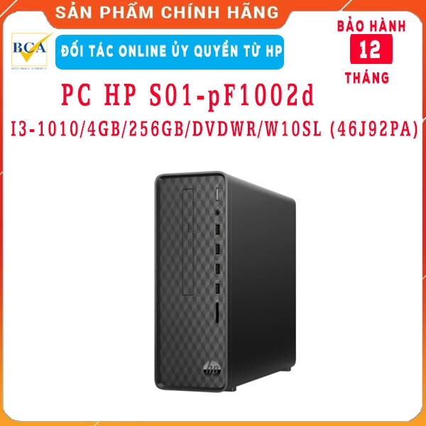 Máy tính để bàn PC HP S01-pF1002d I3-1010/4GB/256GB/DVDWR/W10SL (46J92PA)