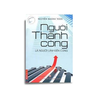 Kèm bookmark siêu đẹp - Người thành công là người làm đến cùng Freeshipxtra