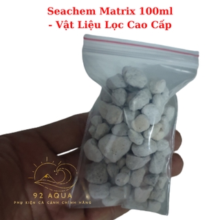Seachem Matrix 100ml - Vật Liệu Lọc Cao Cấp Cho Bể Cá