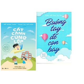 Combo Buông Tay Để Con Bay + Sách Cất Cánh Cùng Lớp 1