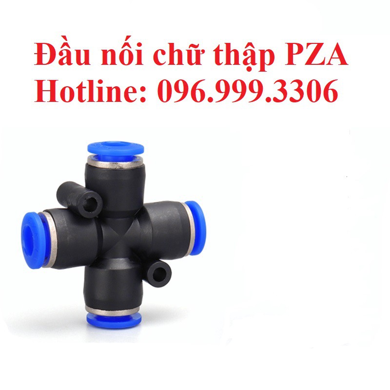 Đầu nối chữ thập, cộng, chia khí 4 hướng PZA khí nén, phun sương chịu được áp lực cao đầy đủ kích cỡ giá sỉ