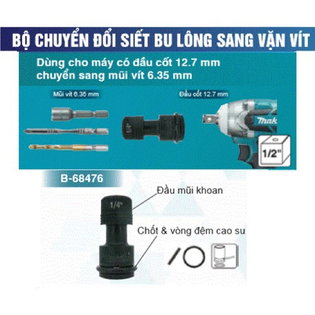 B-68476 Đầu chuyển bulong 1/2 sang bắt vít 1/4 (6.35mm) Makita