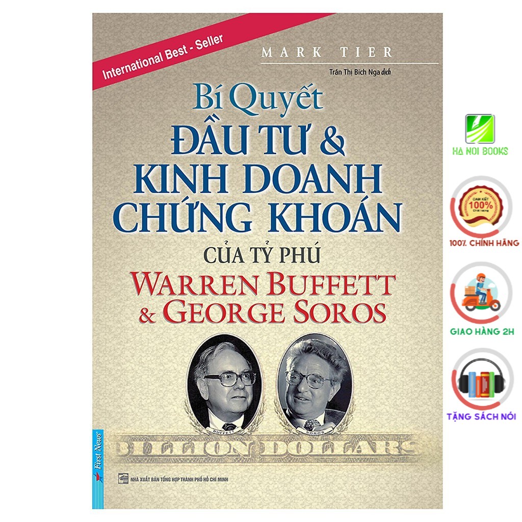 Sách - Bí Quyết Đầu Tư & Kinh Doanh Chứng Khoán Của Tỷ Phú Warren Buffett Và George Soros - First News - Trí Việt