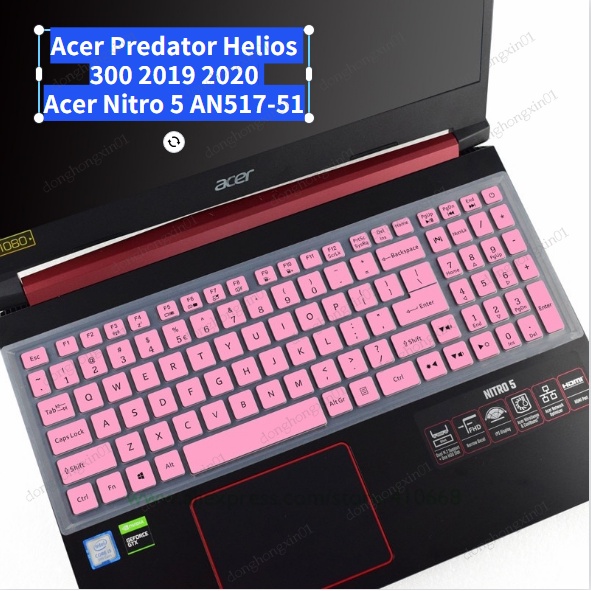 Vỏ Bọc Bảo Vệ Bàn Phím Máy Tính Bằng Silicon Cho Acer Predator Helios 300 2019 2020 PH317-53 Nitro 7 AN715-51 Acer Nitro 5 AN517-51