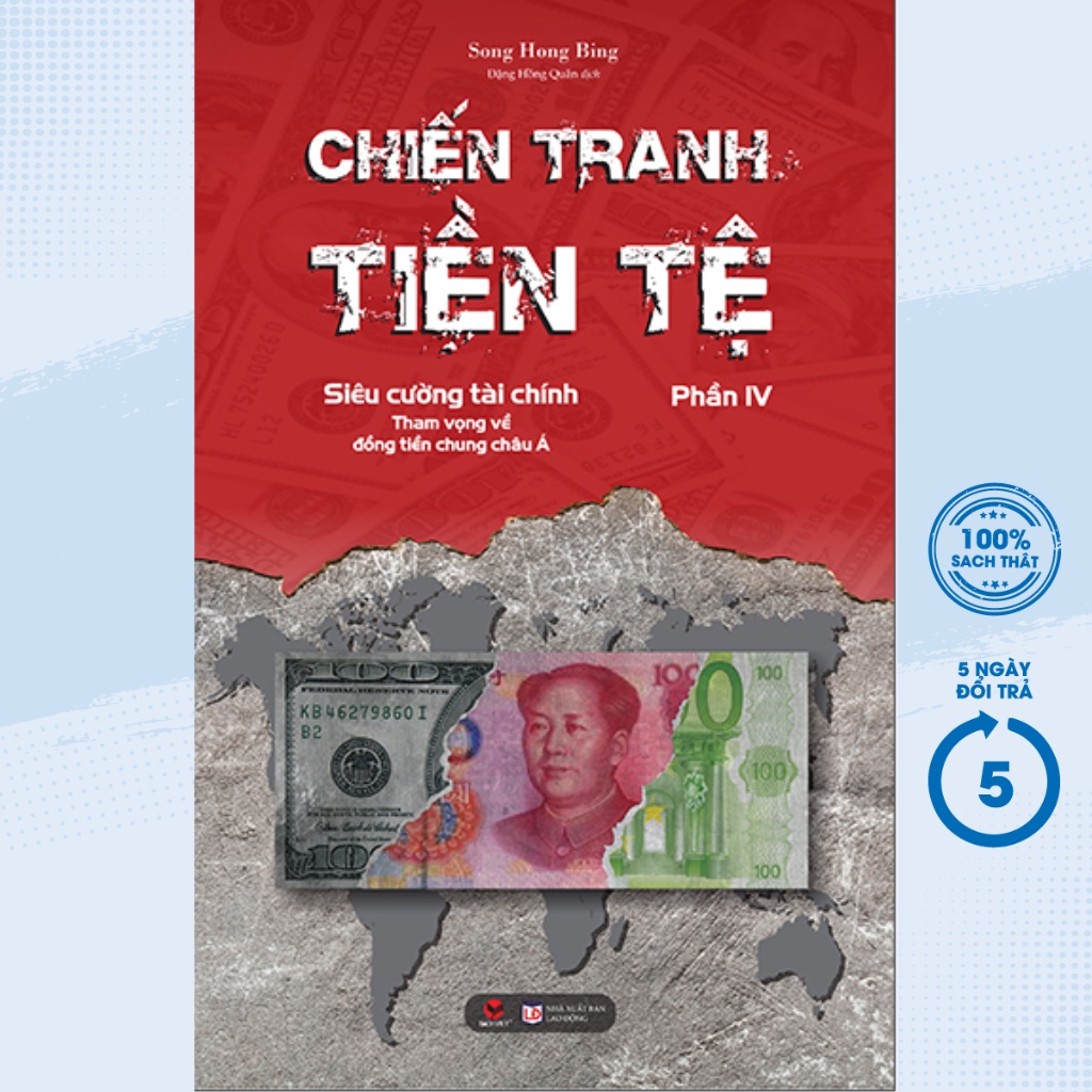 Sách - Chiến Tranh Tiền Tệ - Siêu Cường Về Tài Chính - Tham Vọng Về Đồng Tiền Chung Châu Á (Phần IV) - BV
