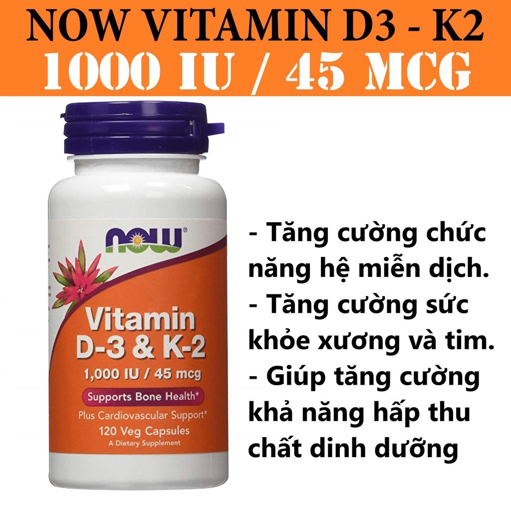 Viên uống Now Vitamin D3 + K2 1,000 IU / 45 mcg  ngăn ngừa loãng xương, giúp xương chắc khỏe, tăng hệ miễn dịch