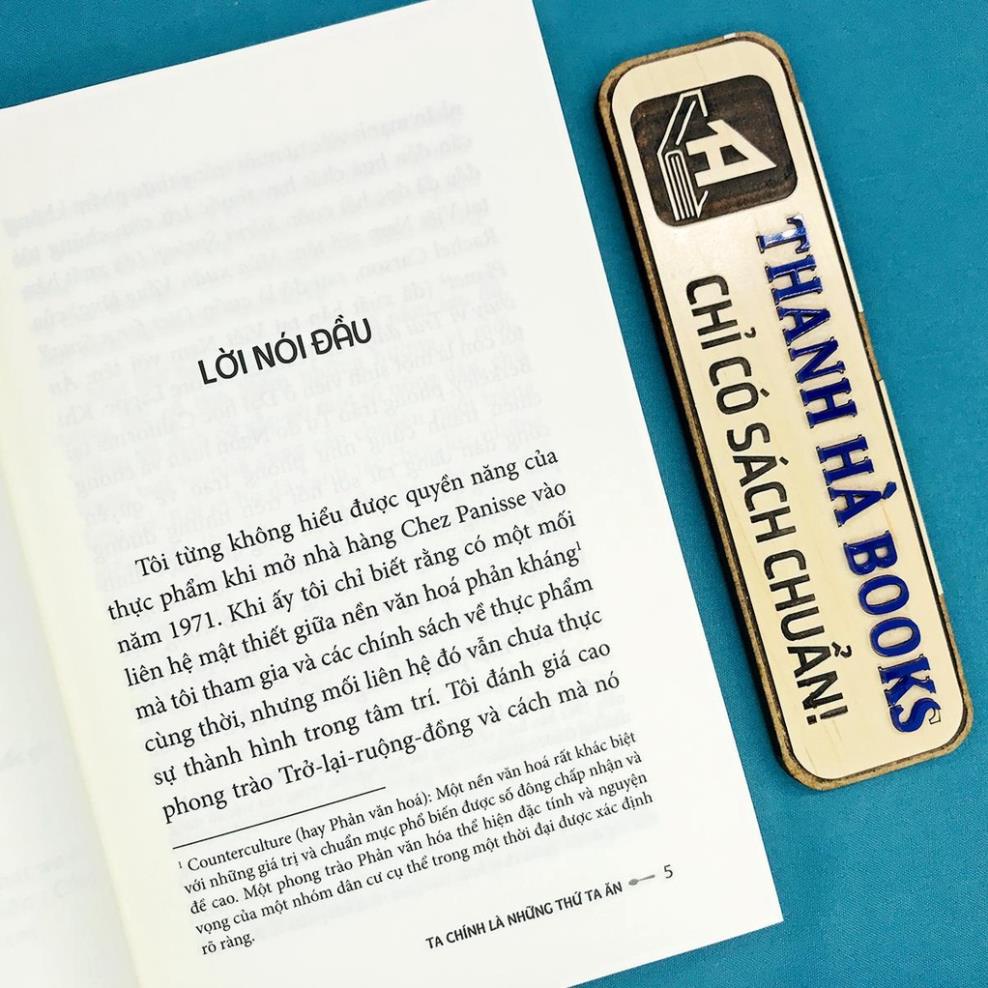 Sách - Ta Chính Là Những Thứ Ta Ăn - Alice Waters - Huy Hoàng