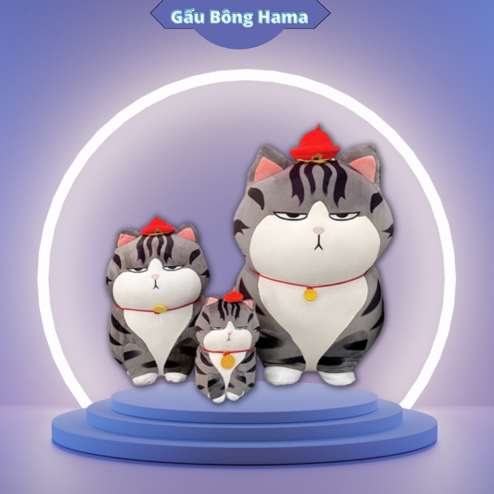 Gấu Bông Mèo Hoàng Thượng Cao Cấp  Hama
