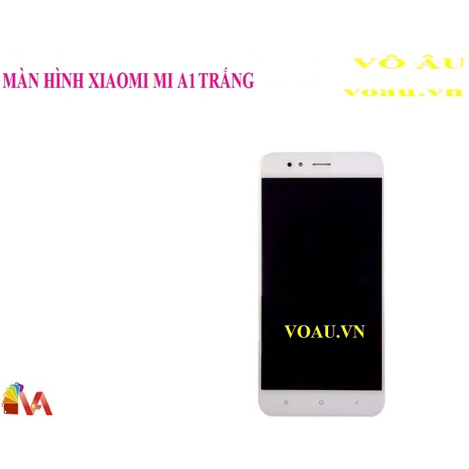 MÀN HÌNH XIAOMI MI A1 MÀU TRẮNG
