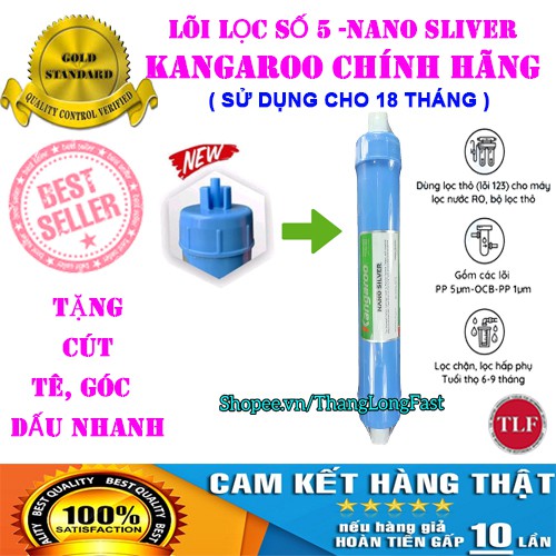 LÕI LỌC NƯỚC KANGAROO SỐ 5 NANO SILVER | LÕI KANGAROO NANO SILVER