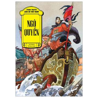 Tranh Truyện Lịch Sử Việt Nam - Ngô Quyền