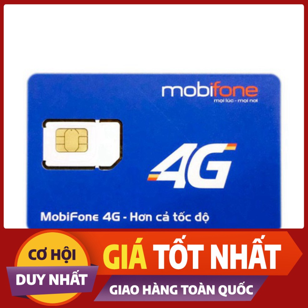 GIÁ SỐC NHẤT [MAX BĂNG THÔNG]SIM 4G MOBIFONE TRỌN GÓI 1 NĂM KHÔNG GIỚI HẠN DUNG LƯỢNG TỐC ĐỘ CAO CHO ĐIỆN THOẠI,WIFI,CAM