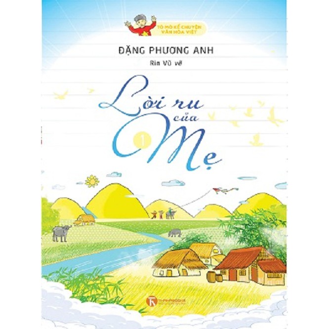 [ Sách ] Tò mò kể chuyện văn hóa Việt - Lời ru của Mẹ 1