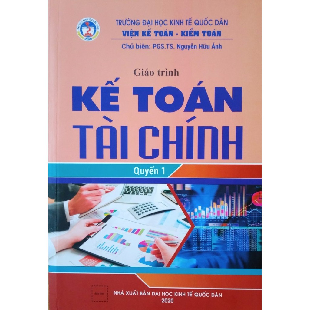 Sách – Giáo Trình Kế Toán Tài Chính Quyển 1 (Đại Học Kinh Tế Quốc Dân)