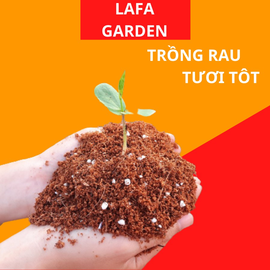 Đất hữu cơ trồng cây cao cấp LAFAMIX, nguyên liệu nhập khẩu, trồng cây hoa kiểng, rau các loại