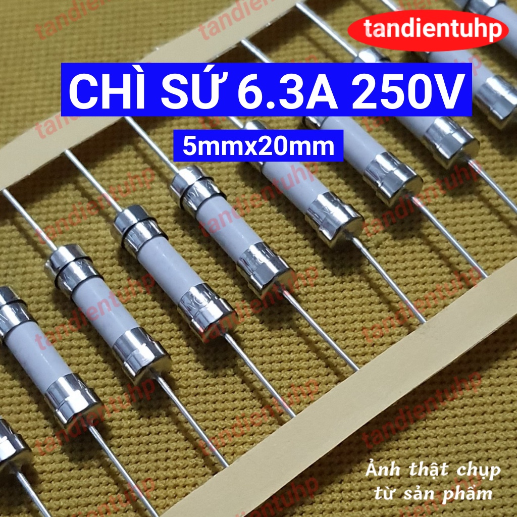 10 CHIẾC CẦU CHÌ SỨ CHÂN CẮM KÍCH THƯỚC 5mm x 20mm 6.3A 250V