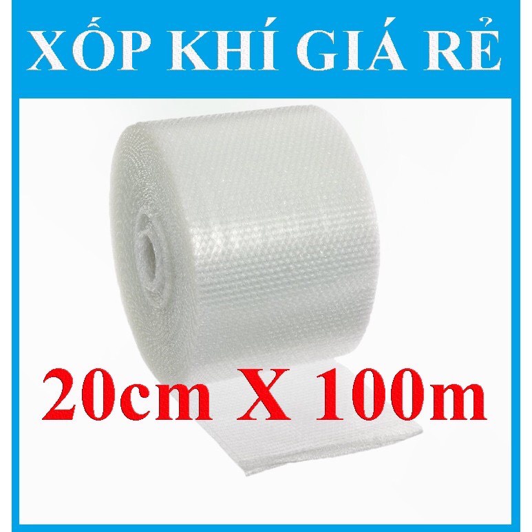 Cuộn xốp hơi 20cm x100 mét [ xốp nổ, xốp khi, xốp gói hàng] xốp chống sốc giá rẻ nhất[FREESHIP] giao hàng siêu nhanh