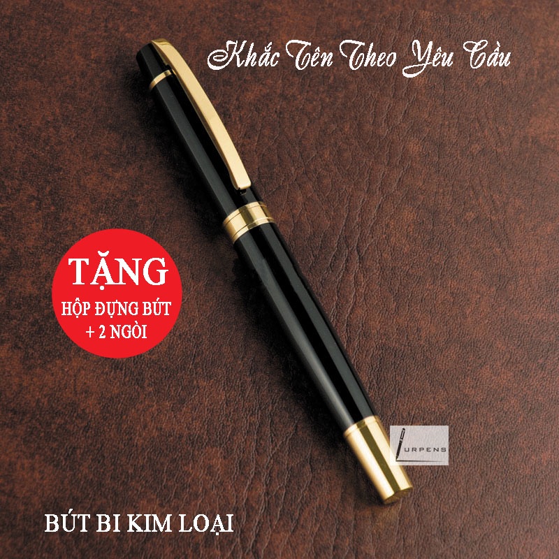 Bút khắc tên, bút ký kim loại ,quà tặng ý nghĩa khắc tên chữ logo theo yêu cầu LURPENS