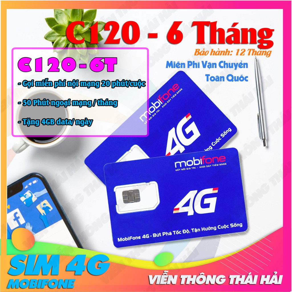 {💥 FREE 3 Tháng } Sim 4G Mobifone C120 Gọi Miễn Phí Nội Mạng Tặng 4GB/Ngày,Gọi Miễn Phi Liên Mạng 50 Phút