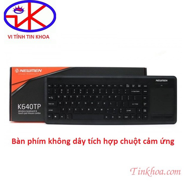 Bàn phím không dây tích hợp chuột cảm ứng Newmen K640TP Tương tích tốt với các dòng Hdplayer, SmartTV thông dụng, Laptop