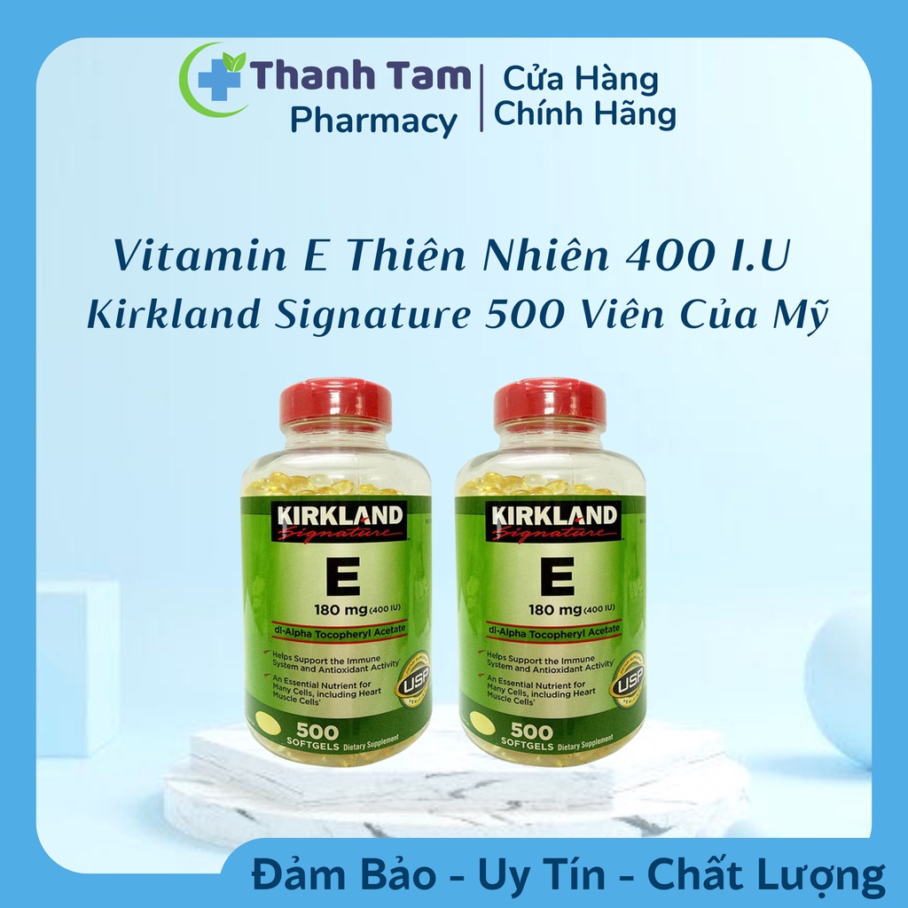 Vitamin E Kirkland 400IU Mỹ 500 viên đẹp da và chống lão hoá Thanh Tâm Pharmacy