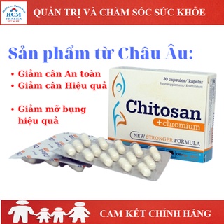 Giảm cân mỡ bụng hiệu quả an toàn CHITOSAN CROM 30 viên nhập khẩu Ba Lan HCM PHARMA TTG03