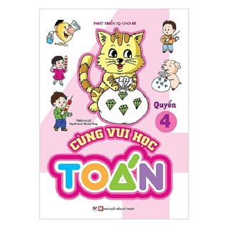 Phát Triển IQ Cho Bé - Cùng Vui Học Toán 4