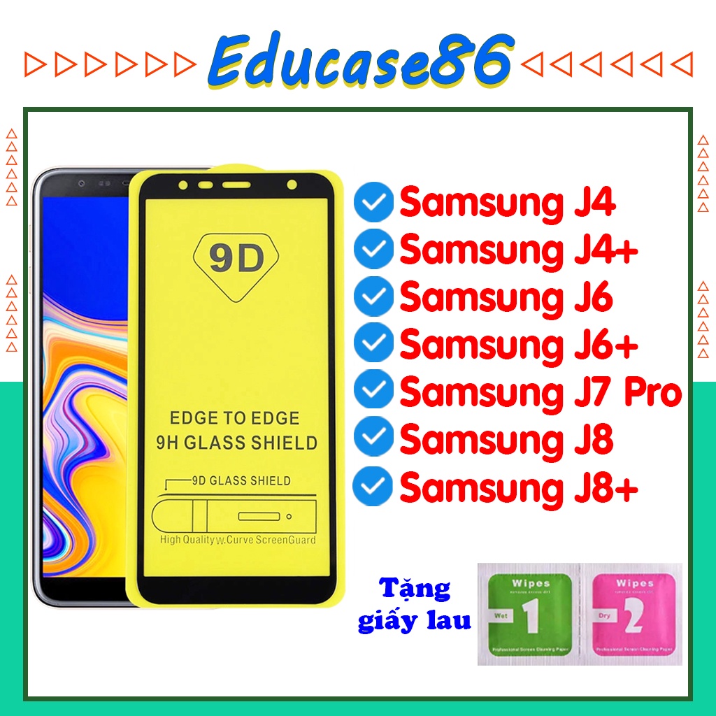 Kính cường lực Samsung j4 2018/J4+/J6 J6+/J8/ J8+/ M10s/ M32 4G/ M31s/ M62/M53 / M21 9D Full màn Hình (Tặng giấy Lau)