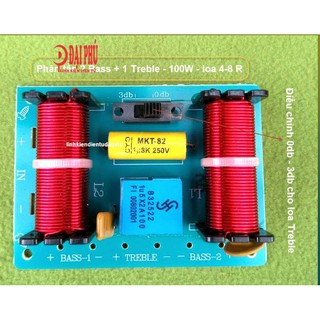Mạch phân tần 3 đường tiếng, 2 bass + 1 treble cho loa 100w