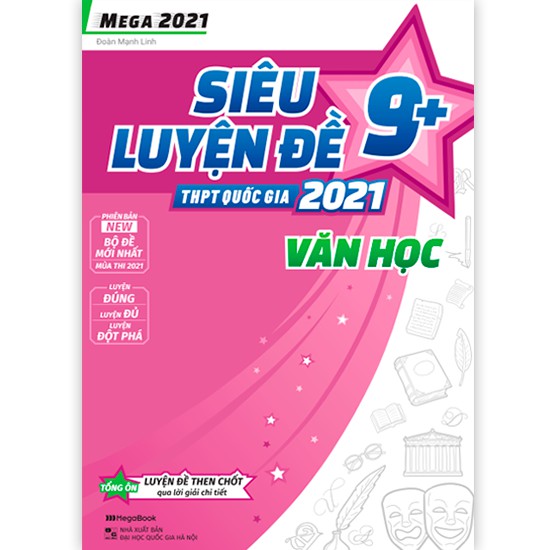 Sách Mega 2021 - Siêu luyện đề 9+ THPT Quốc gia 2021 VĂN HỌC - MGB