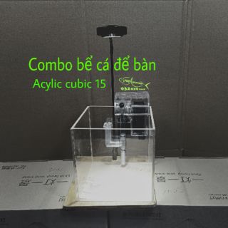 Bộ bể cá để bàn Acylic cubic 15