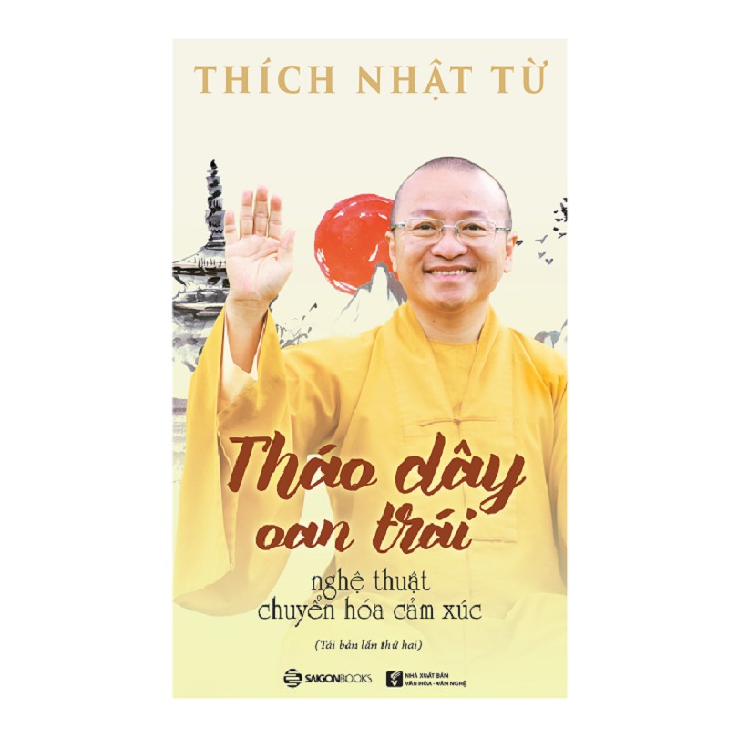 [Mã LT50 giảm 50k đơn 250k] SÁCH: Tháo dây oan trái - Nghệ thuật chuyển hóa cảm xúc - Tác giả: Thích Nhật Từ