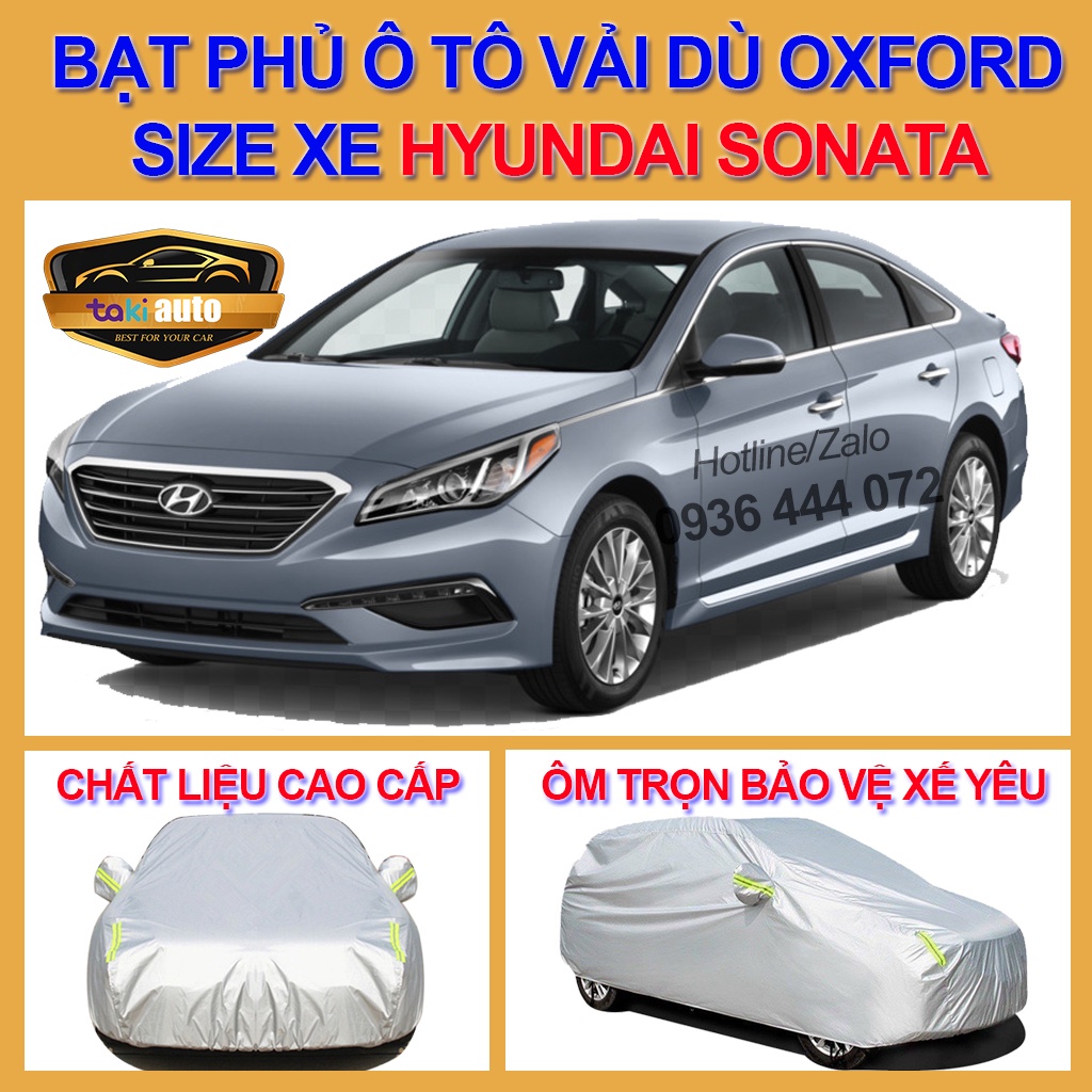 [SONATA - LOẠI VẢI DÙ] Bạt trùm xe ô tô Hyundai sonata vải dù oxford cao cấp , áo bạt phủ trùm che kín che nắng, che mưa